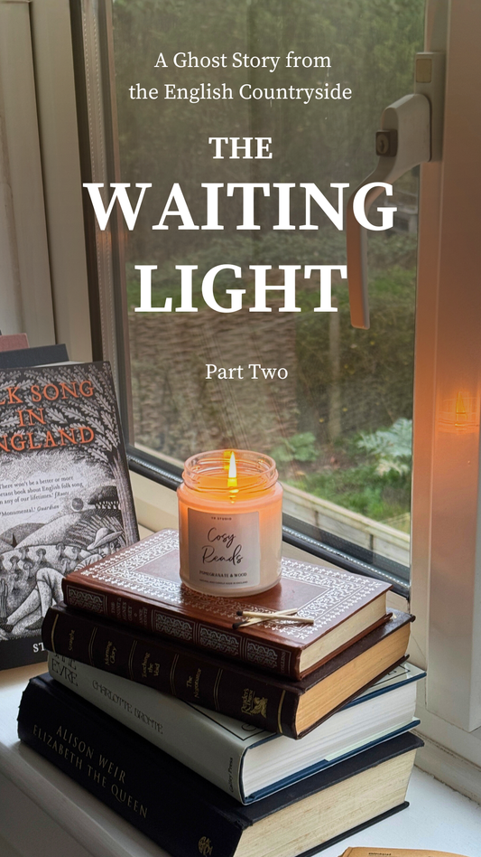 The Waiting Light: Part Two - A Ghost Story from the English Countryside