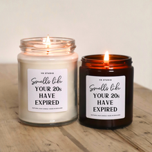 Load image into Gallery viewer, 30th Birthday Gift: &#39;Your 20s Have Expired&#39; Candle for Him or Her