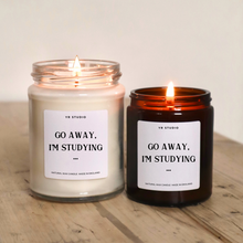 Load image into Gallery viewer, &quot;Go Away, I&#39;m Studying&quot; Candle - Perfect PhD &amp; Graduation Gift