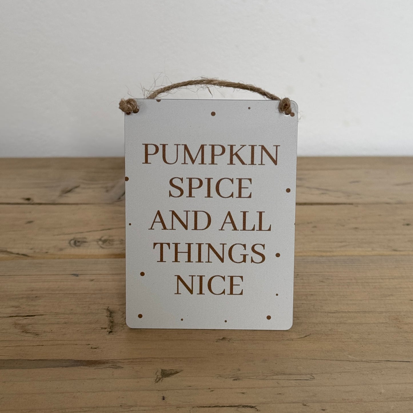 Pumpkin Spice Mini Metal Sign