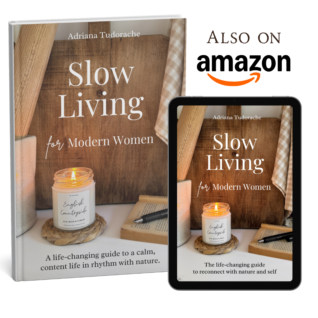 "Slow Living for Modern Women" - Adriana Tudorache