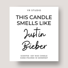 Load image into Gallery viewer, &quot;Smells like Justin Bieber&quot; - celebrity gift candle