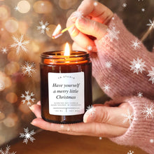 Load image into Gallery viewer, &quot;Have yourself a Merry Little Christmas&quot; Quote Candle